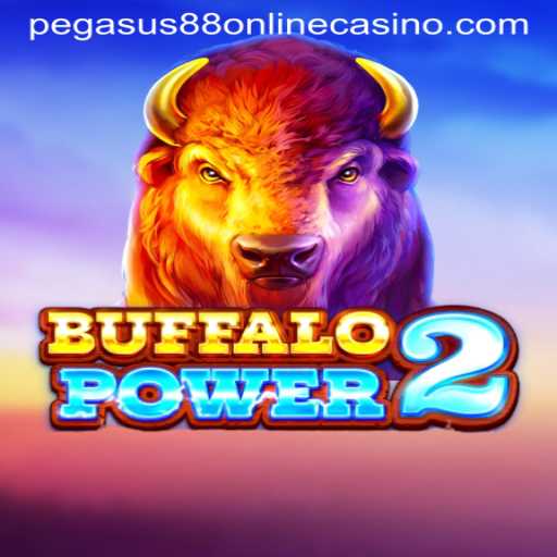 BuffaloPower2 at Pegasus 88 Online Casino: An Exciting Adventure in the Wild